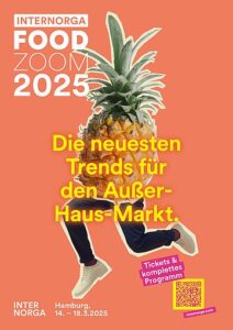 INTERNORGA FOOD ZOOM 2025   Die Neuesten Trends Für Den Außer-Haus Markt